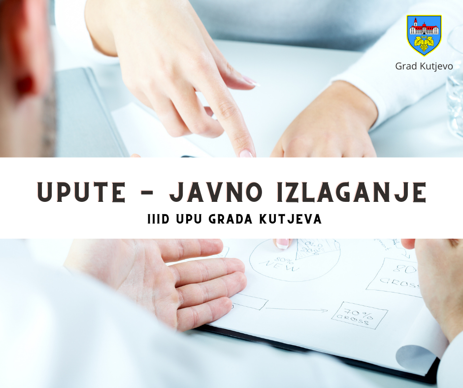 Upute za sudjelovanje na javnom izlaganju – IIID UPU Grada Kutjeva
